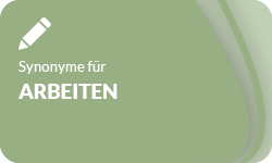 Arbeiten-Synonyme-01