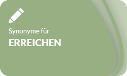 Erreichen-Synonyme-01