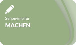 Machen-Synonyme-01