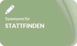 Stattfinden-Synonyme-01